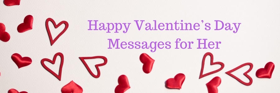 Happy Valentine’s Day Messages for Her