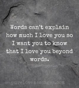 I Love You Beyond Words - Quotes, Messages & Poem - PureLoveMsg