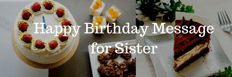 Happy Birthday Message for Sister