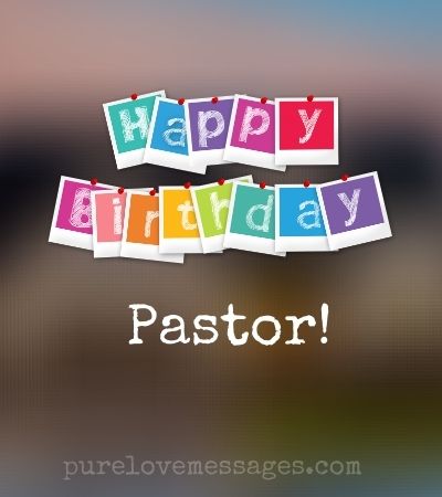 Happy Birthday to my Pastor