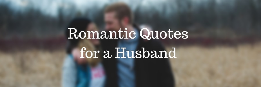 Romantic Quotes for a Husband