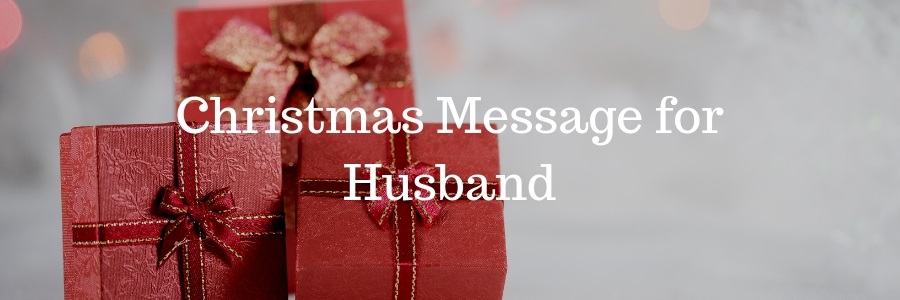 Christmas Message for Husband