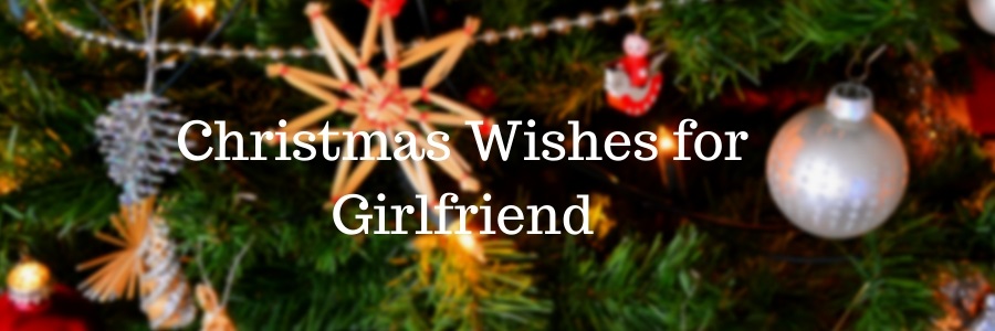 Christmas Wishes for Girlfriend