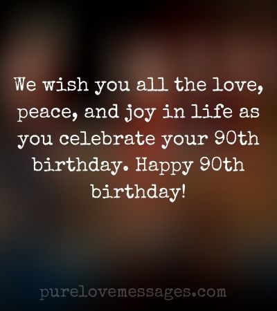 Inspirational 90th Birthday Quotes