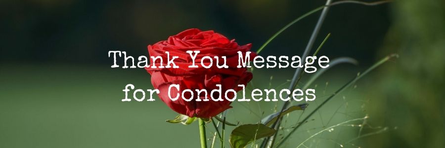 Thank You Message for Condolences