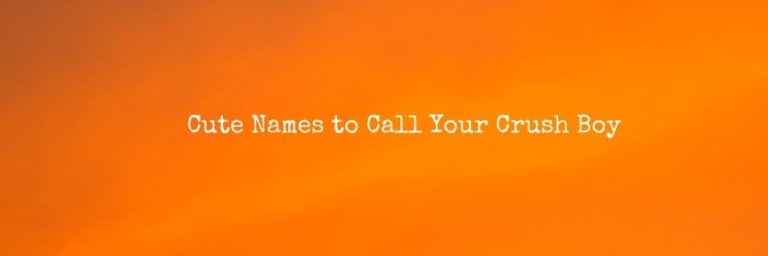 150-cute-names-to-call-your-crush-boy-pure-love-messages