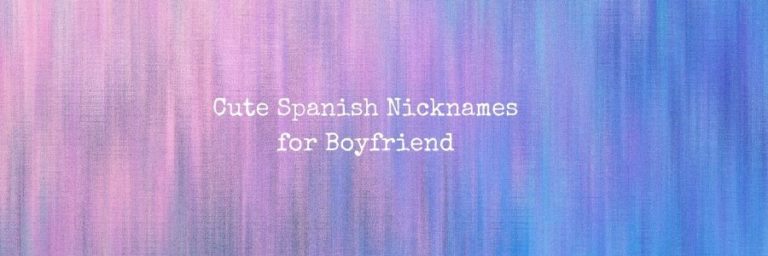 cute-spanish-nicknames-for-boyfriend-pure-love-messages