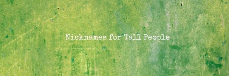 180-nicknames-for-tall-people-girls-guys-pure-love-messages