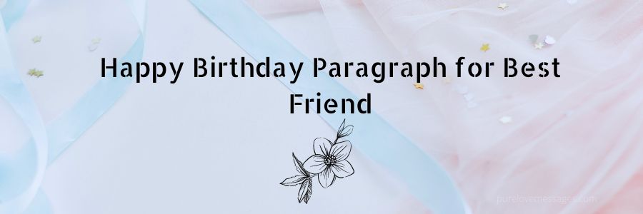 Best Friend Birthday Paragraph