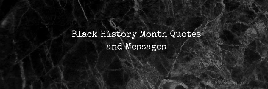 Black History Month Quotes and Messages