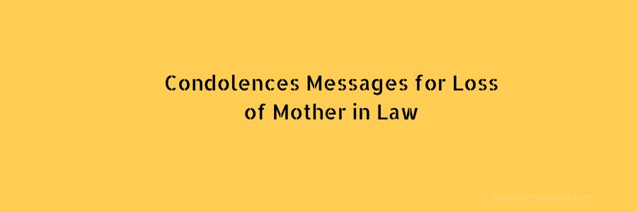 Condolences Messages for Loss of Mother in Law