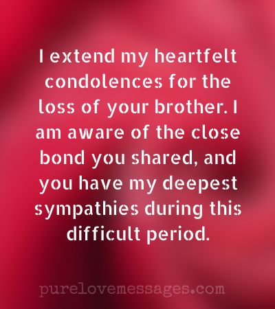 Condolences for Loss of Brother