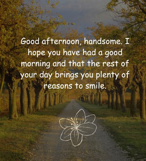 Good Afternoon Messages for Him Good Afternoon Messages for Him