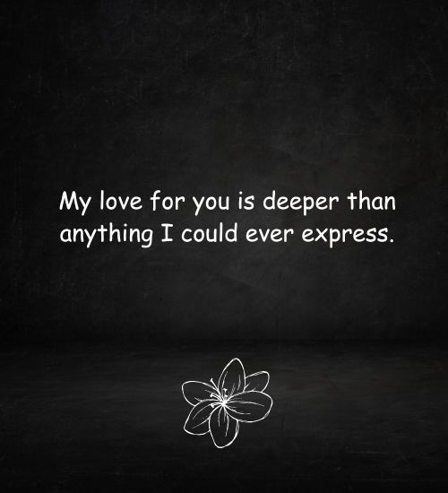 My Love for You Is Beyond Words Quotes My Love for You Is Beyond Words Quotes