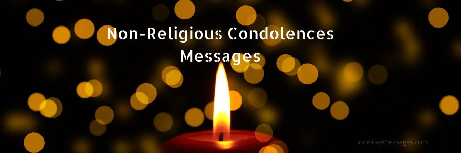 Non-Religious Condolences Messages
