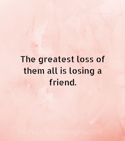 Quotes About Losing a Friend