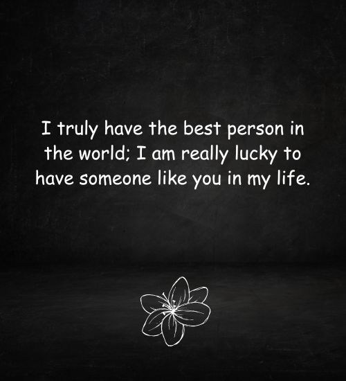 Quotes for Best Person in My Life