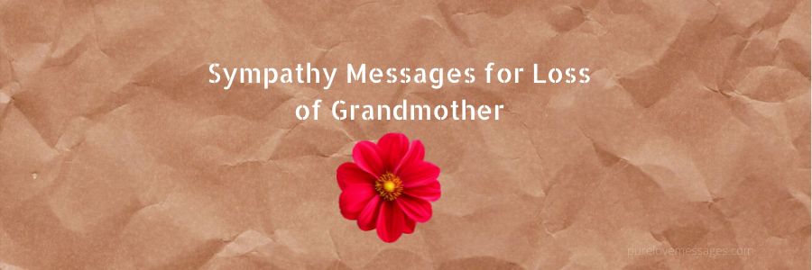 Sympathy Messages for Loss of Grandmother