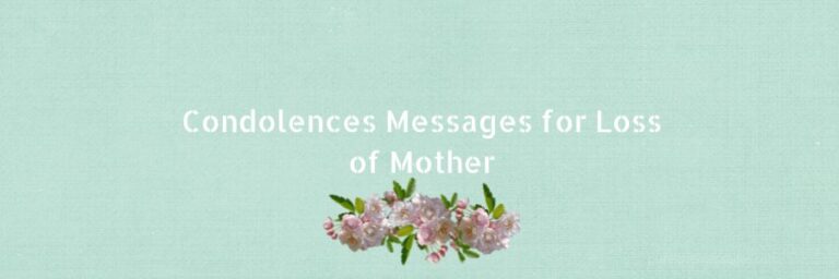 Condolences Messages for Loss of Mother - Pure Love Messages